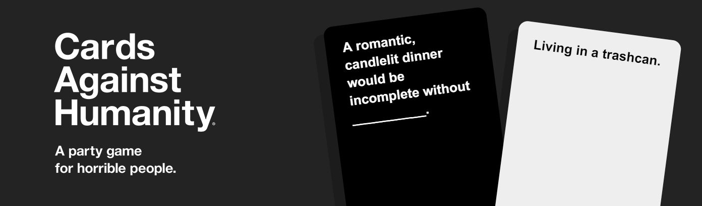 Cards Against Humanity | A Party Game for Horrible People